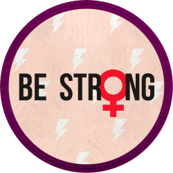 Parche redondo para el día de la mujer diseño Be Strong