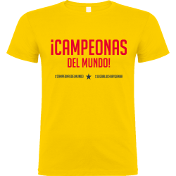 Camiseta algodón unisex Campeonas Del Mundo
