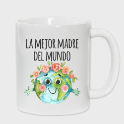 Taza Día de la Madre: La mejor madre del mundo