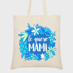 Bolsa tela Día de la Madre: Te quiero mamá
