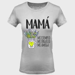 Camiseta Día de la Madre: mamá mi ejemplo
