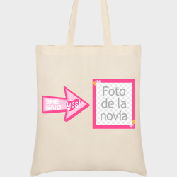 Bolsa de tela para despedida de soltera: she said yes